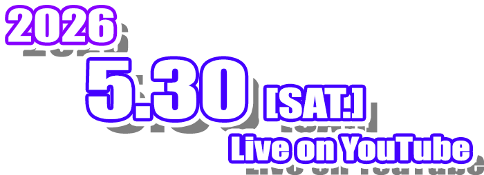 2026年5月30（土）開催！