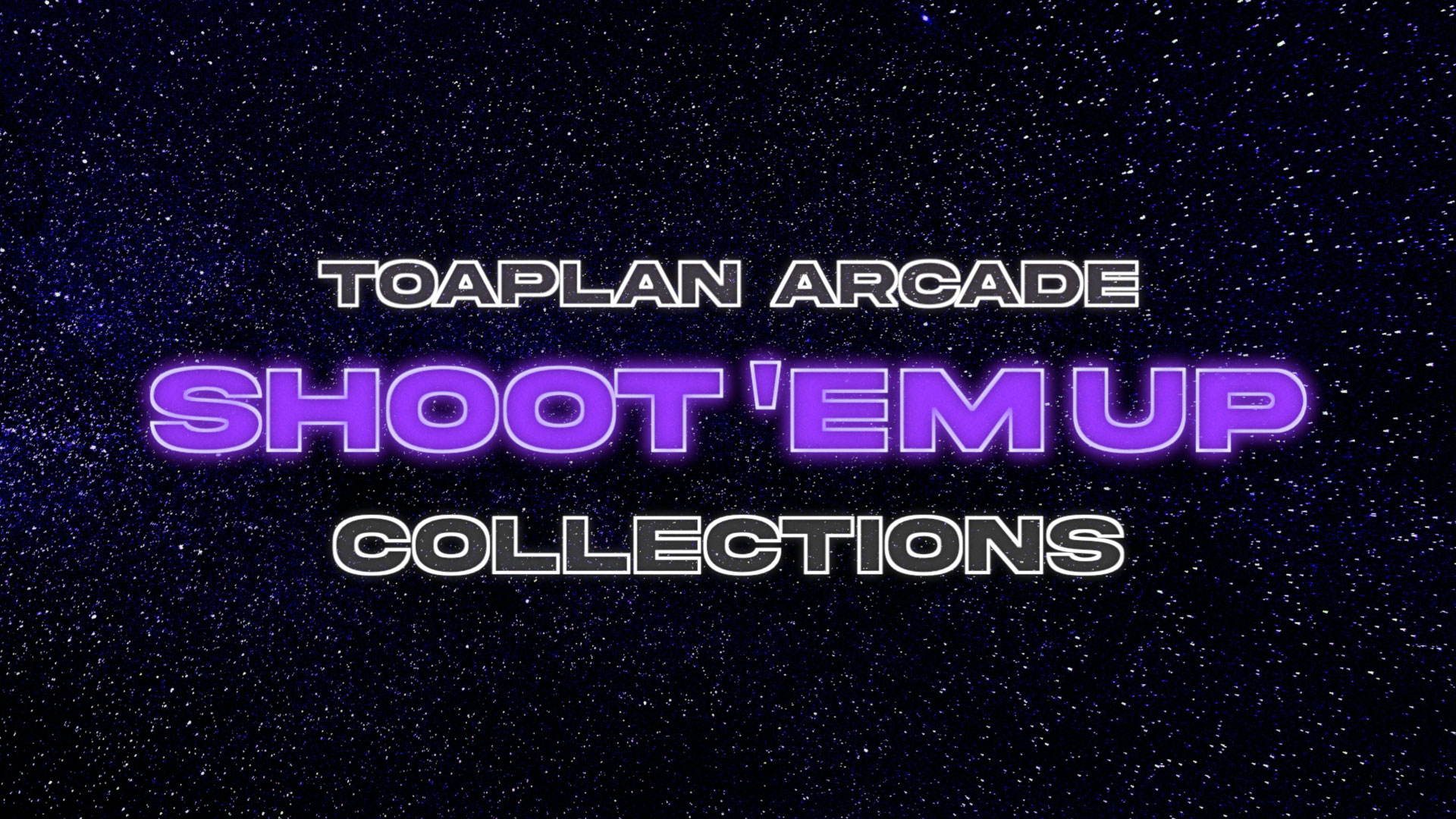「Toaplan Arcade Shoot 'Em Ups」メインビジュアル